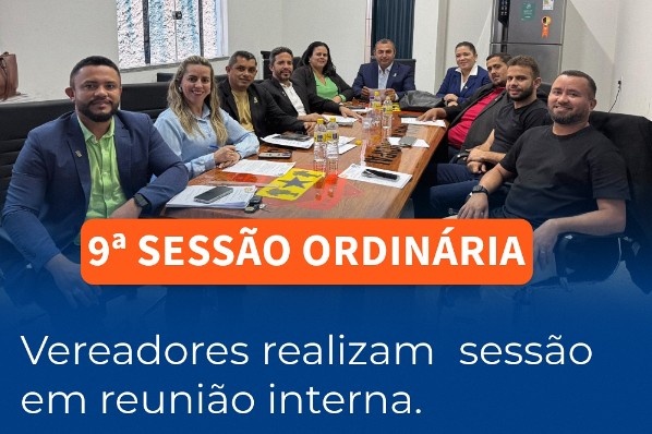 9ª Sessão Ordinária – Câmara Municipal de Itinga do Maranhão